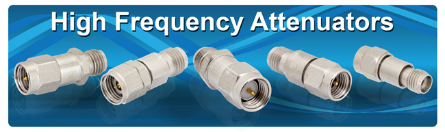 High Frequency Attenuators